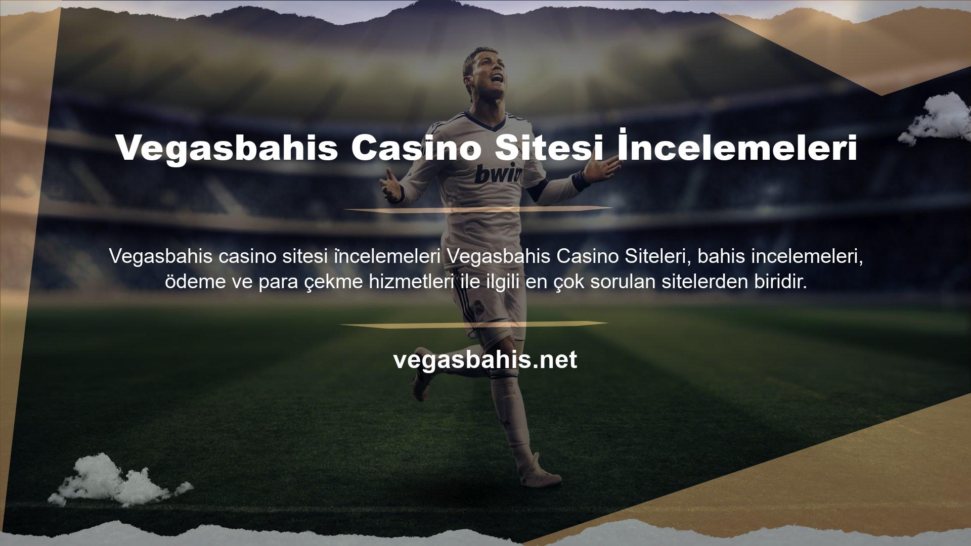 Vegasbahis Casino Sitesi İncelemeleri