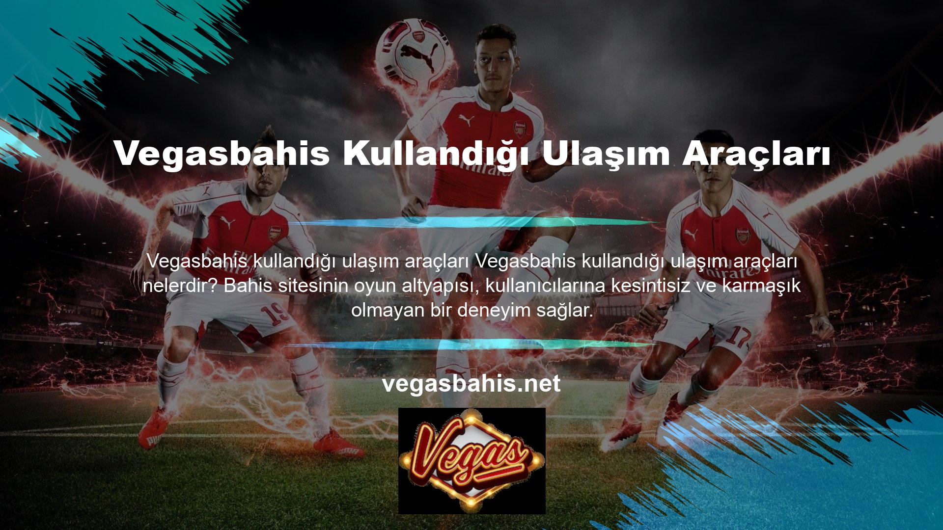 Vegasbahis yaygın olarak kullandığı oyun altyapıları hakkında bilgi verebilir